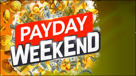 bigdollarpaydayweekend.PNG bigdollarpaydayweekend.PNG