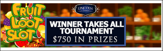 LincolnFruitLootslottournament.PNG LincolnFruitLootslottournament.PNG