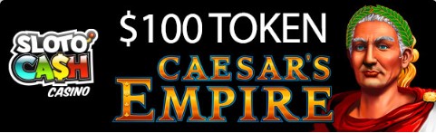slotocashcaesarsEmpire100token.jpg slotocashcaesarsEmpire100token.jpg