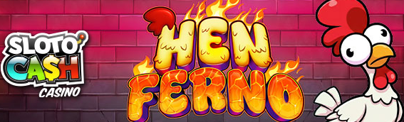 slotocashhenferno.png slotocashhenferno.png
