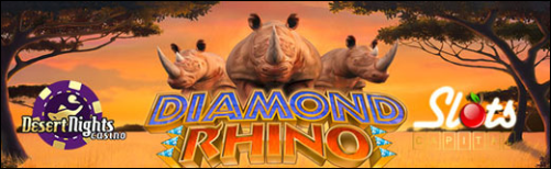 slotscapitalDesertnightsDiamondrhino.PNG