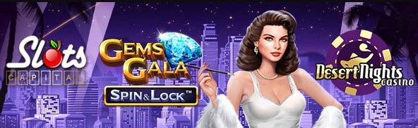slotscapitaldesertnightsGemsGala.jpg slotscapitaldesertnightsGemsGala.jpg