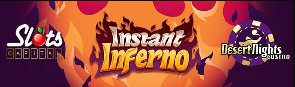 slotscapitaldesertnightsinstantinferno.jpg